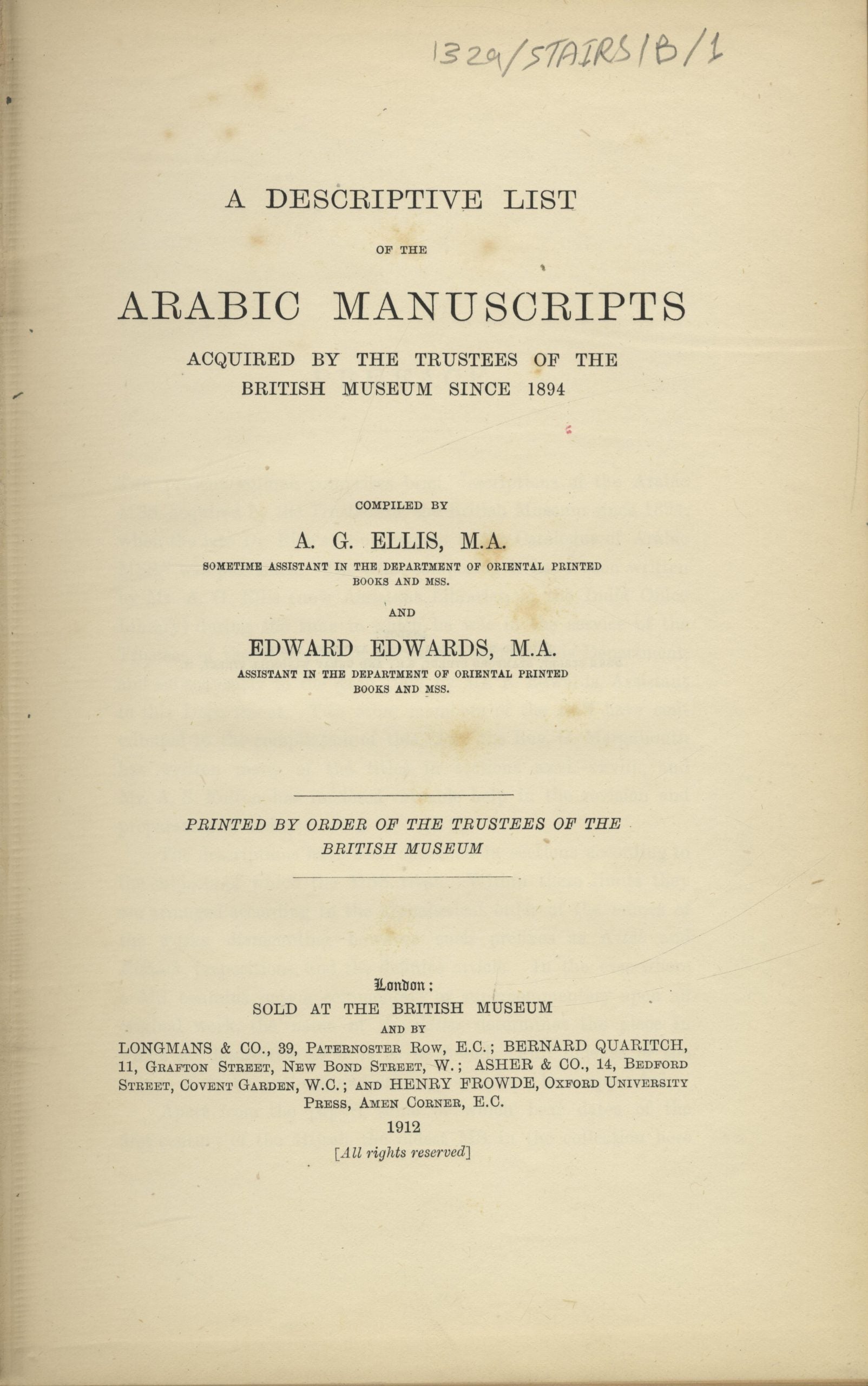 A Descriptive List of The Arabic Manuscripts Acquired by the Trustees of The British Museum Since 1894.