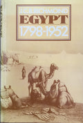 Egypt 1798-1952. Her advance towards a modern identity.