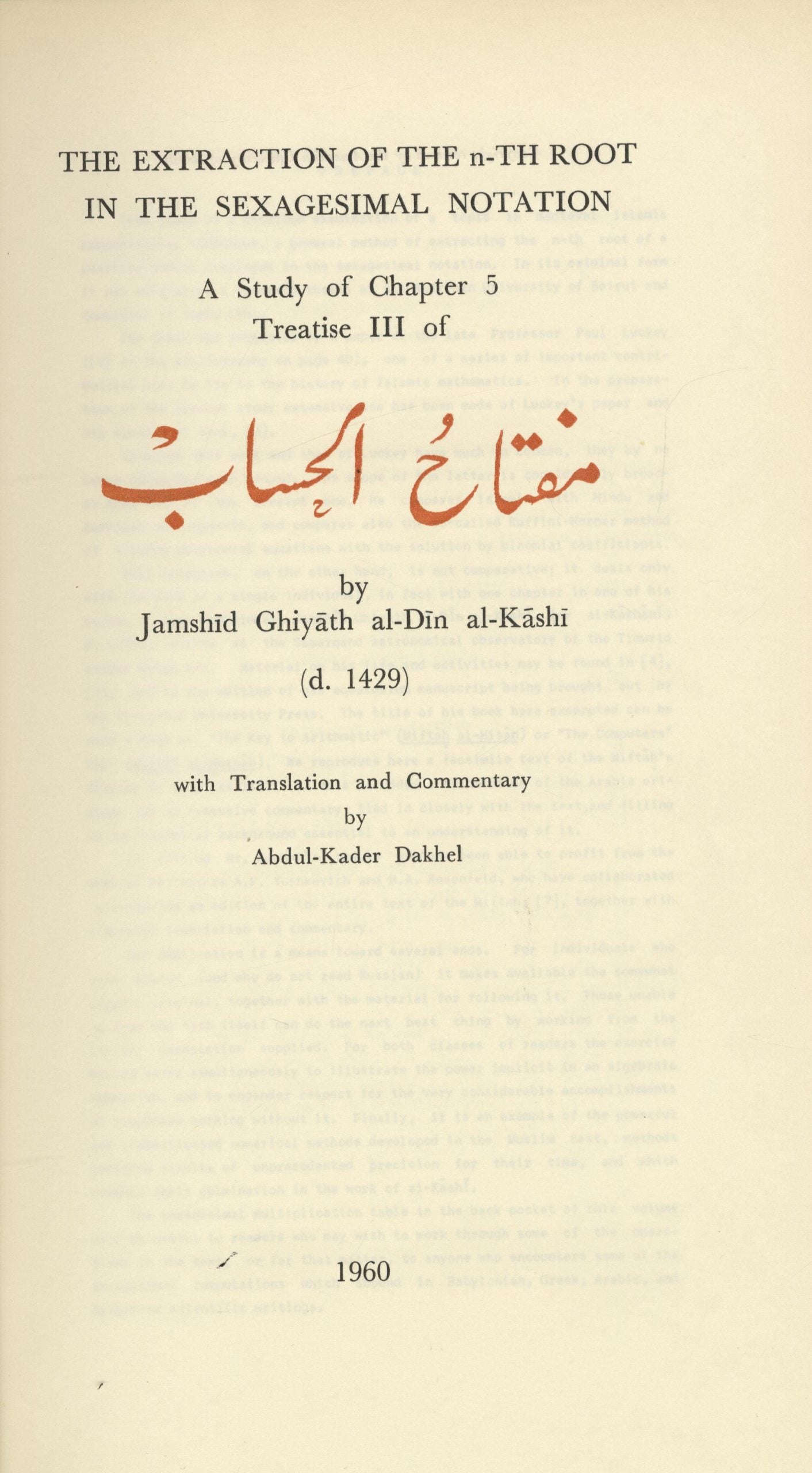 Al-Kashi on Root Extraction. The extraction of the n-th root in the sexagesimal notation. A study of chapter 5, Treatise III of Miftah al-Hisab.