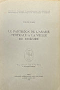 Le Pantheon de L’Arabie Centrale a la Veille de l’Hegire.