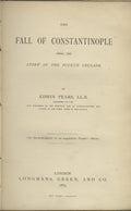 The Fall of Constantinople. Being the Story of the Fourth Crusade.