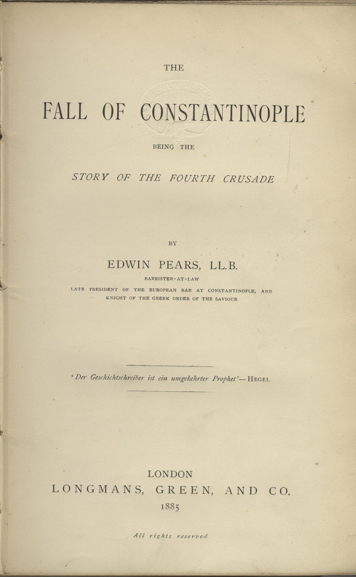 The Fall of Constantinople. Being the Story of the Fourth Crusade.