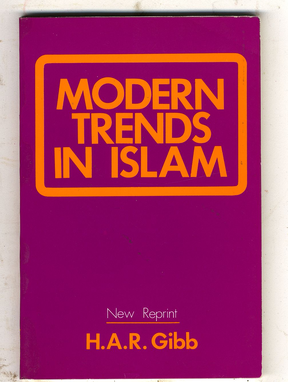 Modern Trends in Islam.