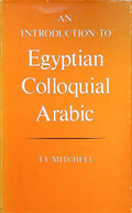 An Introduction to Egyptian Colloquial Arabic.