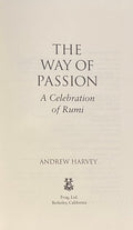 The Way of Passion. A Celebration of Rumi.
