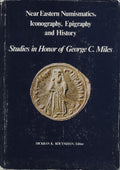 Near Eastern Numismatics, Iconography, Epigraphy and History. Studies in Honour of George C. Miles.