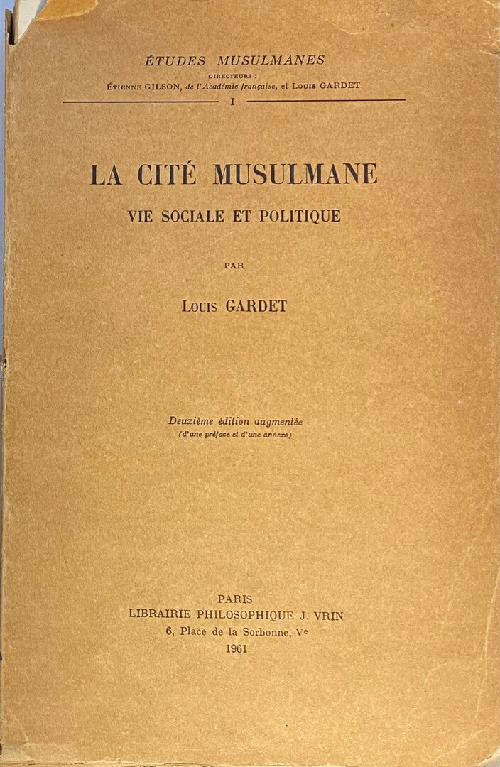 La Cité Musulmane. Vie Sociale et Politique.