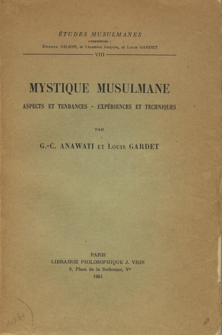 Mystique Musulmane, Aspects et Tendances, Experiences et Techniques.