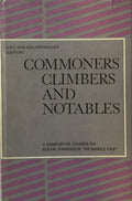 Commoners Climbers and Notables. A sampler of studies on social Banking in the Middle East.