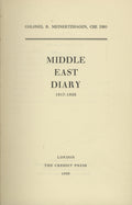 Middle East Diary 1917-1956. + Lawrence of Arabia Memorial.