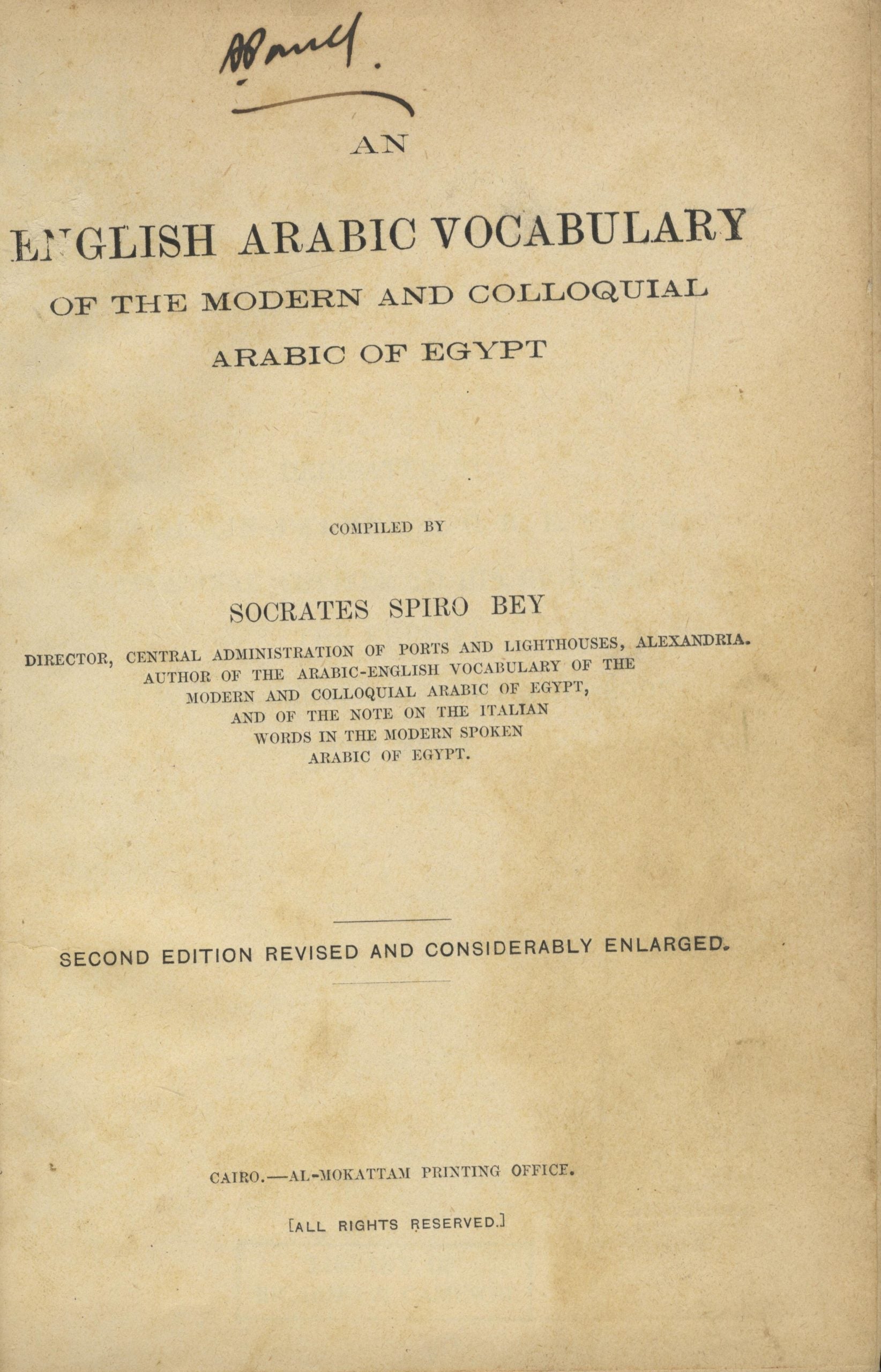 An English-Arabic vocabulary of the modern and colloquial Arabic of Egypt.