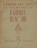 Cahiers des Arts et Techniques d’Afrique du Nord 1951-1952, No 1.