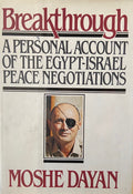 Breakthrough. A Personal Account of the Egypt-Israel Peace Negotiations.