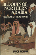 Bedouin of Northern Arabia, Traditions of the Al-Dhafir.