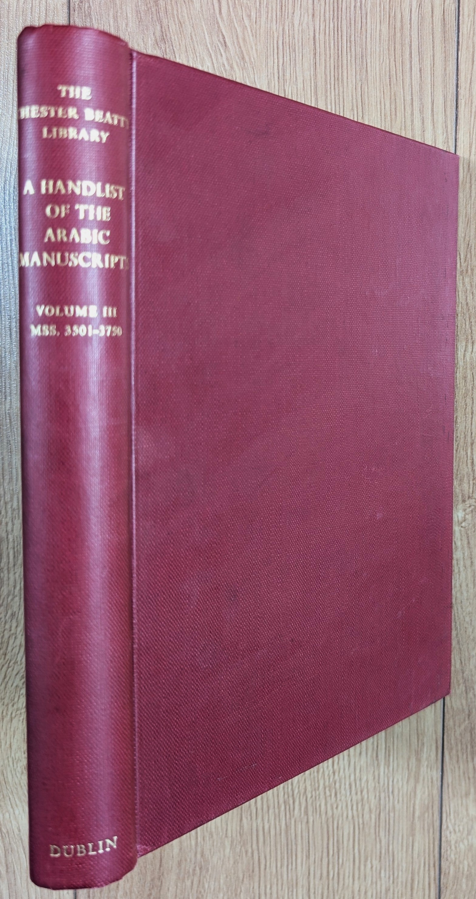 The Chester Beatty Library a Handlist of The Arabic Manuscripts. VOLUME III.