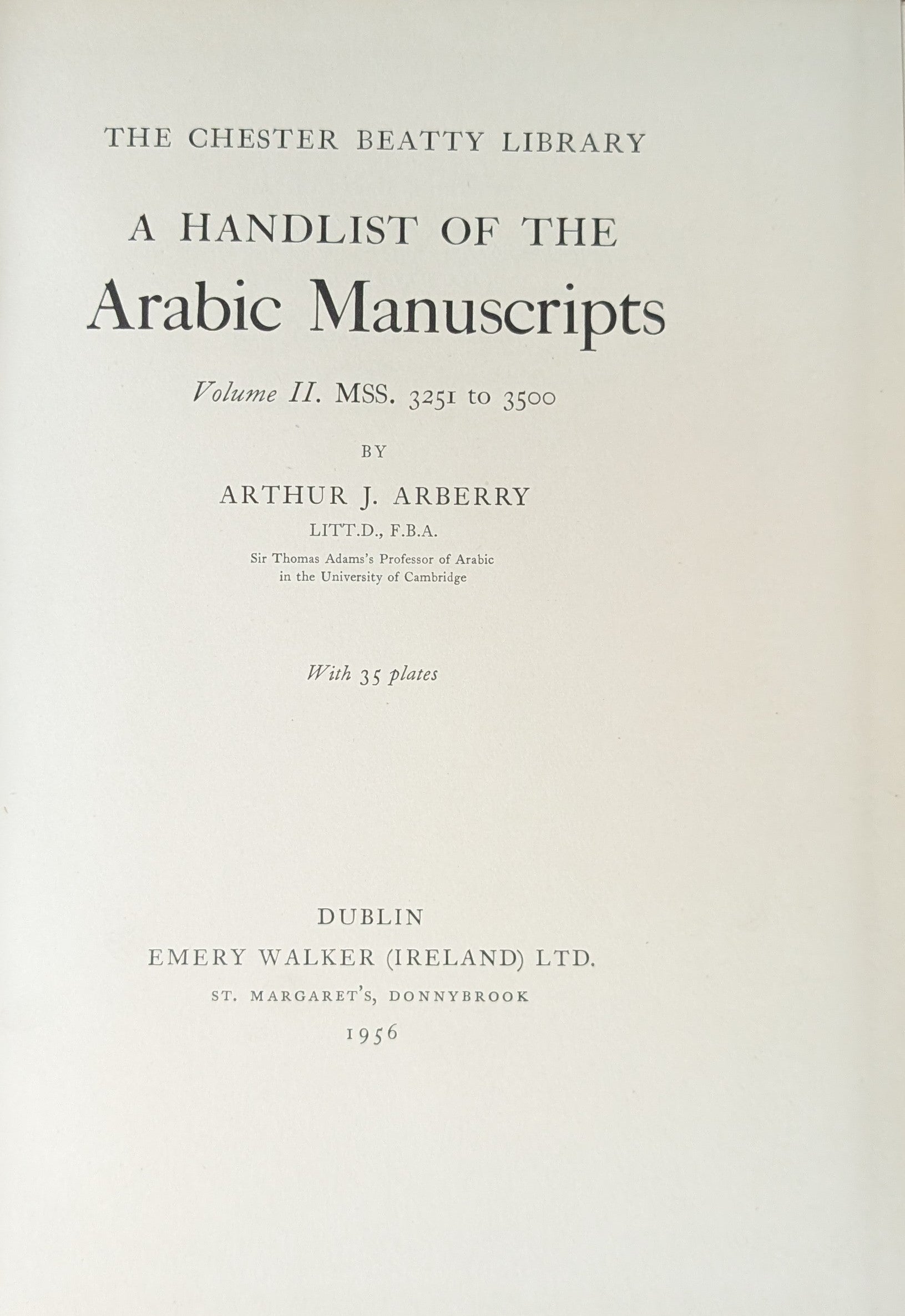 The Chester Beatty Library a Handlist of The Arabic Manuscripts. VOLUME II.