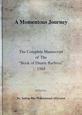 A Momentous Journey. The Complete Manuscript of the “Book of Duarte Barbosa”.
