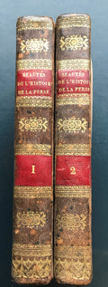 Beautés de l'Histoire de la Perse depuis Cyrus jusqu'à nos Jours, ou, Tableau des conquêtes et révolutions de cet empire, ses événemens mémorables, traits remarquables de la vie de ses grands hommes, religion, lois ... TWO VOLUMES