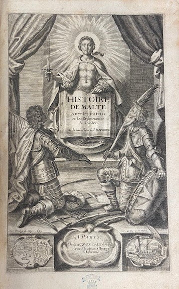 Histoire des Chevaliers de l'Ordre de S. Jean de Hierusalem contenant leur admirable institution & police, la suitte des Guerres de la Terre Saincte, où ils se sont trouvez, & leur continuels Voyages, Entreprises, Batailles, Assauts...THREE VOLUMES IN ONE