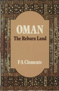 Oman, The Reborn Land.