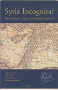 Syria Incognita? Het verborgen verleden van de Syrische kuststreek. [The hidden past of the Syrian coastal region].