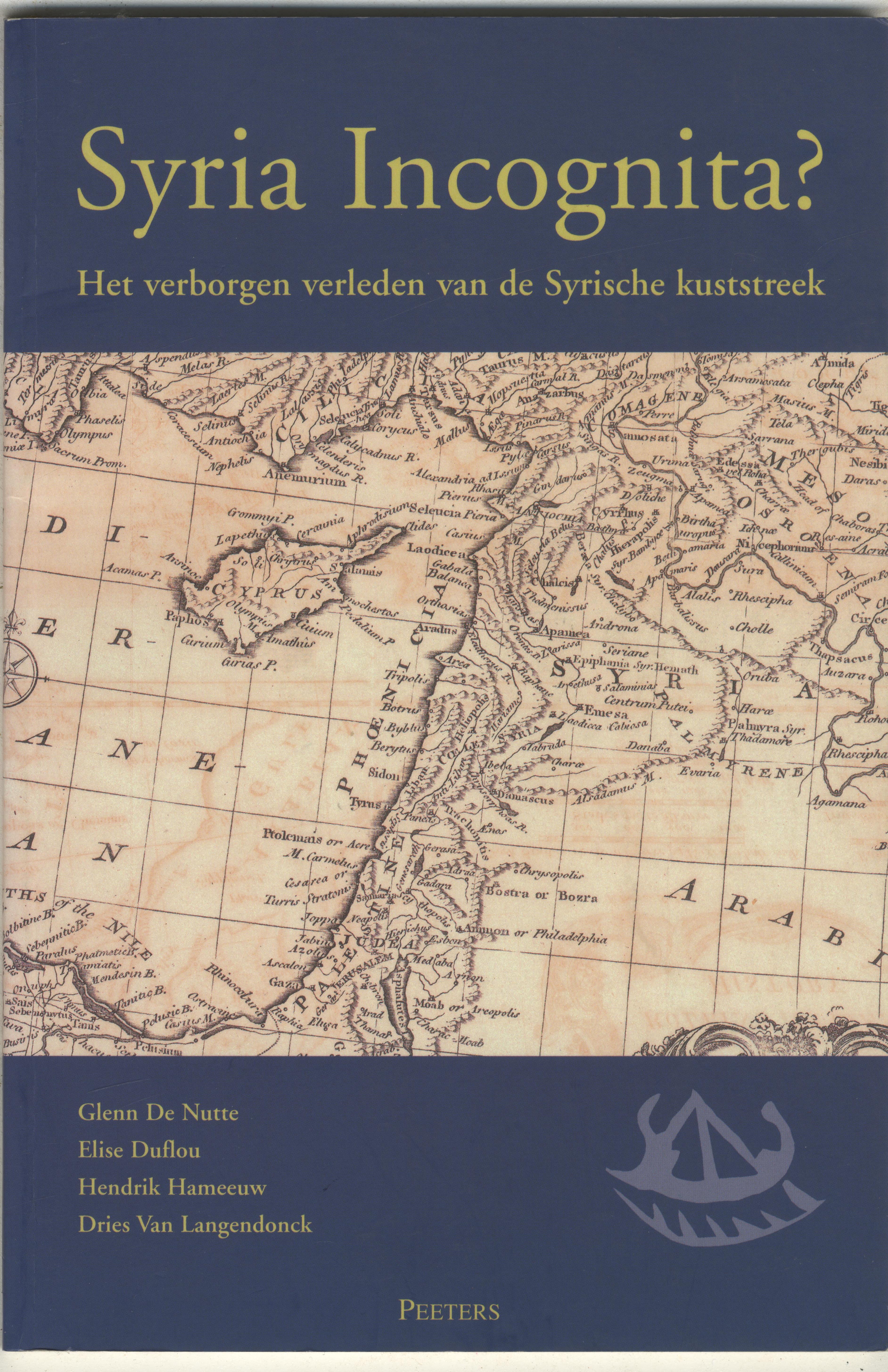 Syria Incognita? Het verborgen verleden van de Syrische kuststreek. [The hidden past of the Syrian coastal region].
