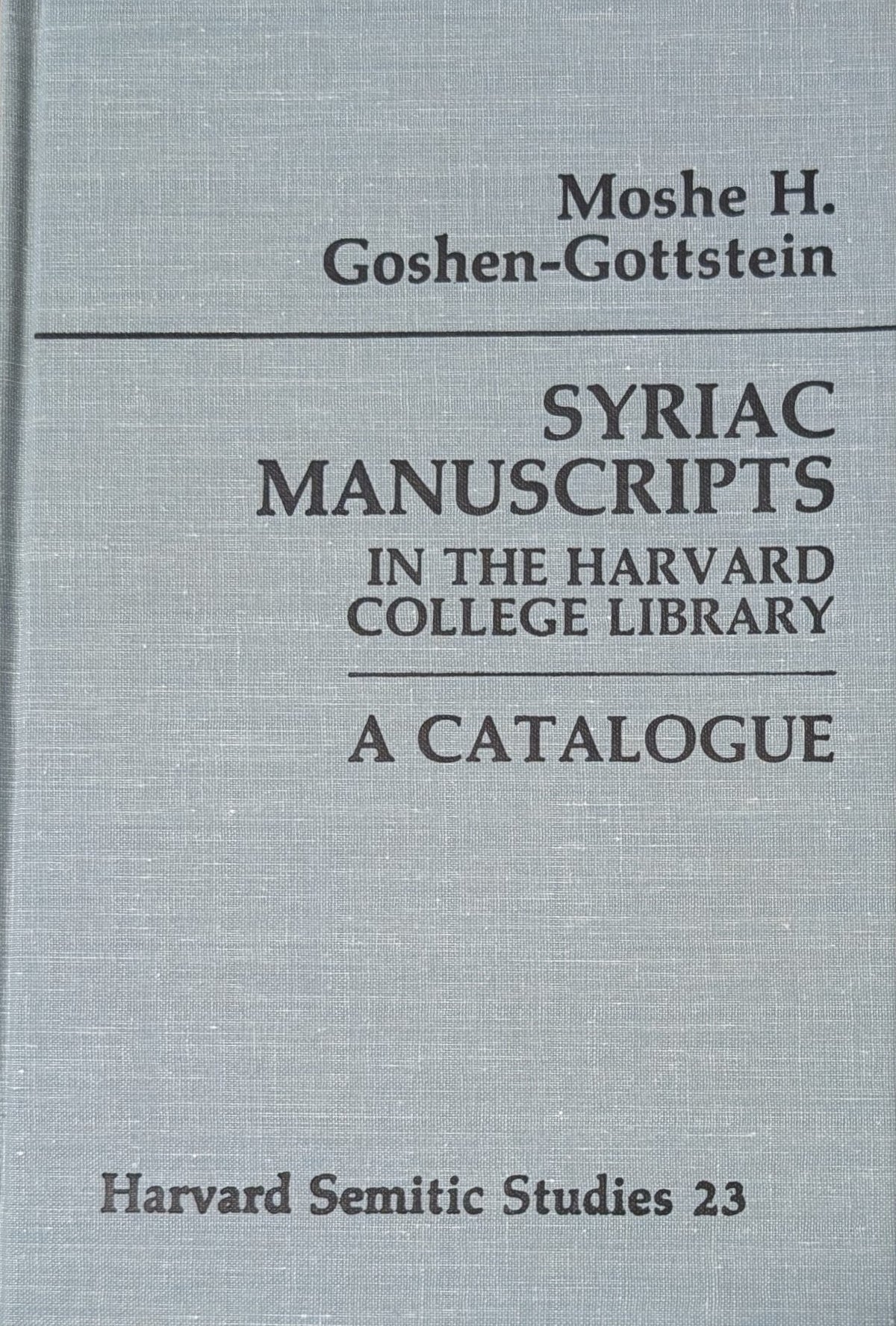 Syriac Manuscripts in The Harvard College Library, A Catalogue.