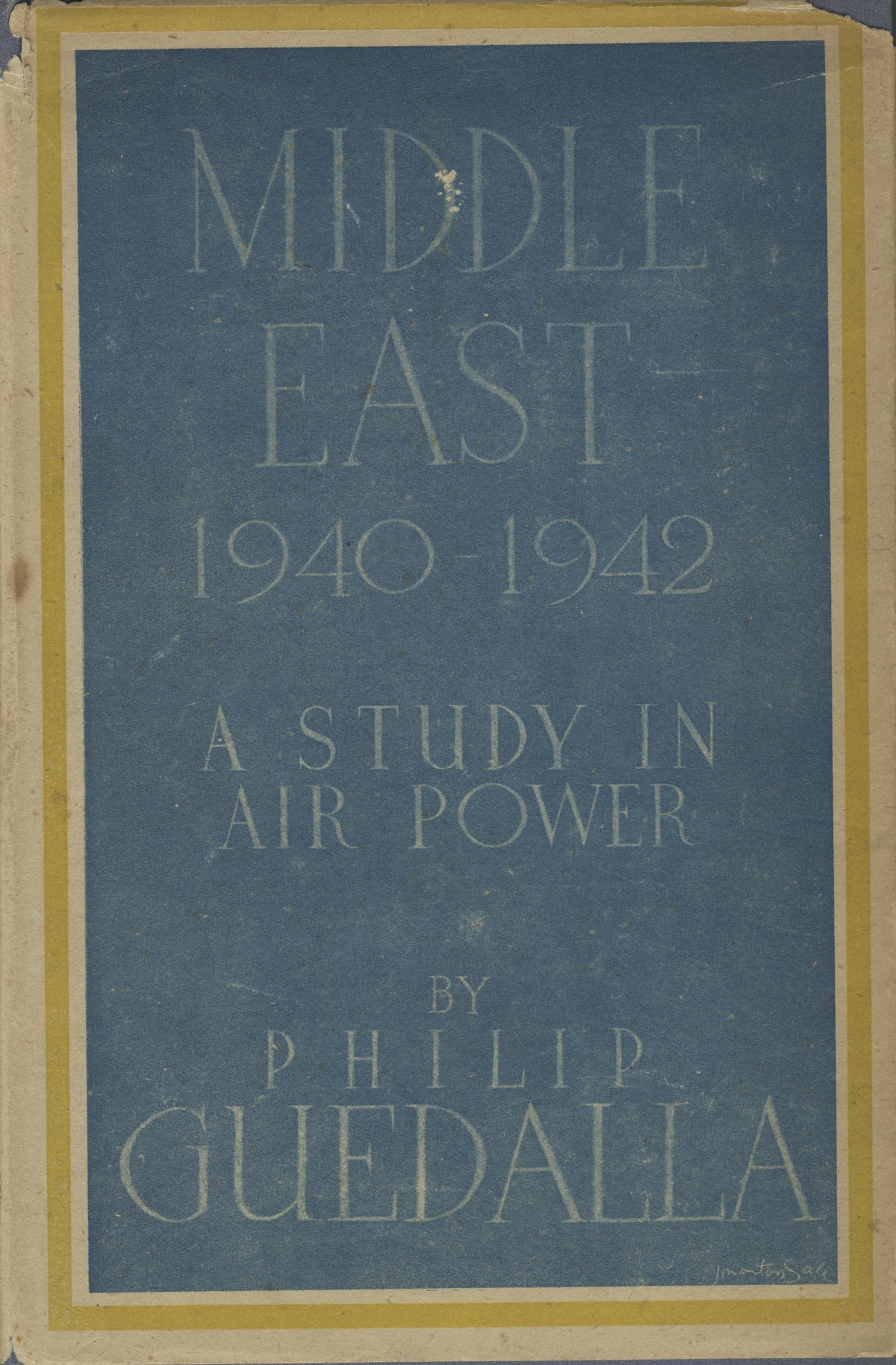 Middle East 1940-1942. A Study in Air Power.