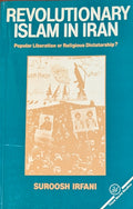 Revolutionary Islam in Iran. Popular Liberation or Religious Dictatorship?.