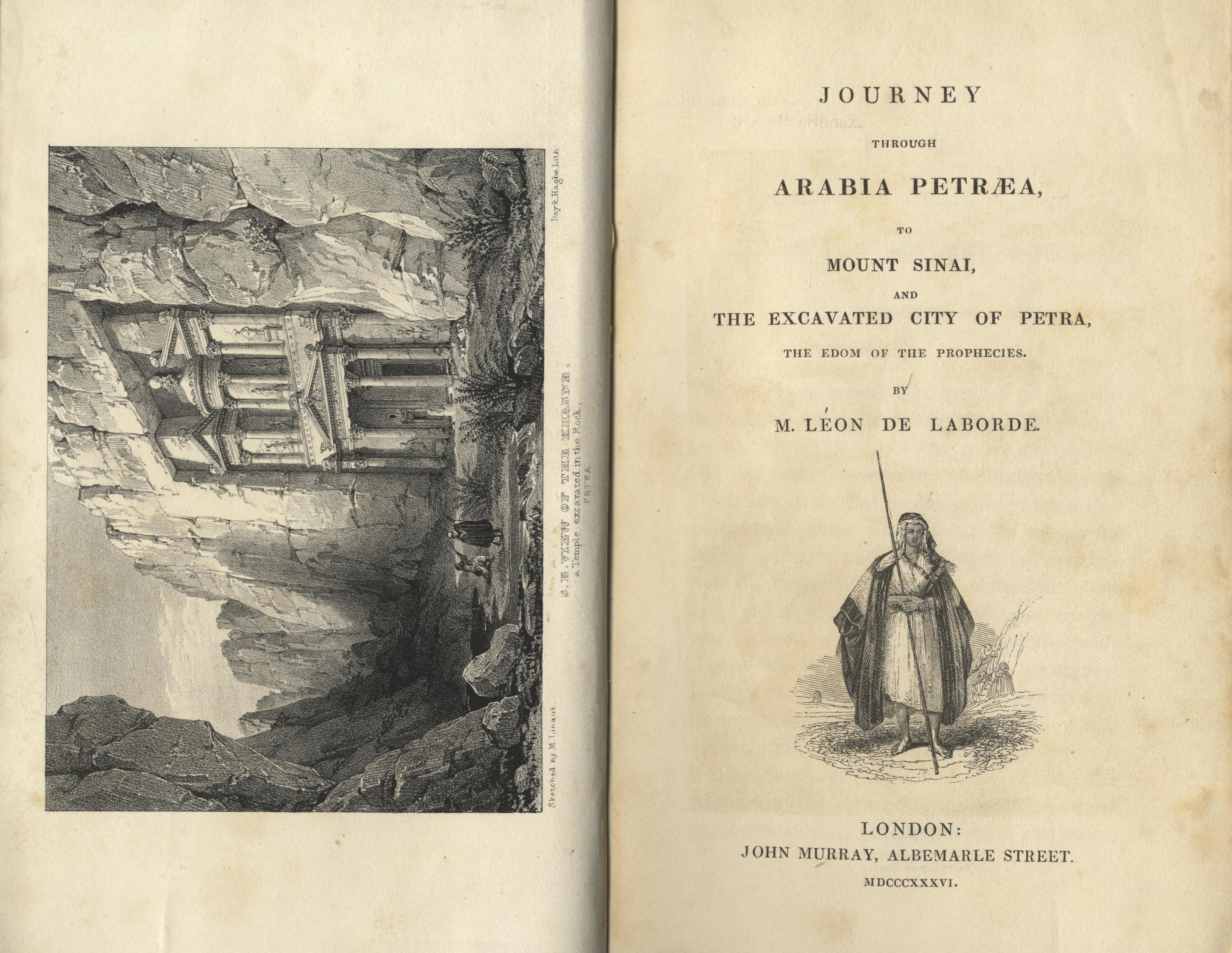 Journey through Arabia Petraea to Mount Sinai and the Excavated City of Petra, the Edom of the Prophecies.