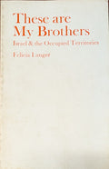 These are My Brothers, Israel and The Occupied Territories Part II.