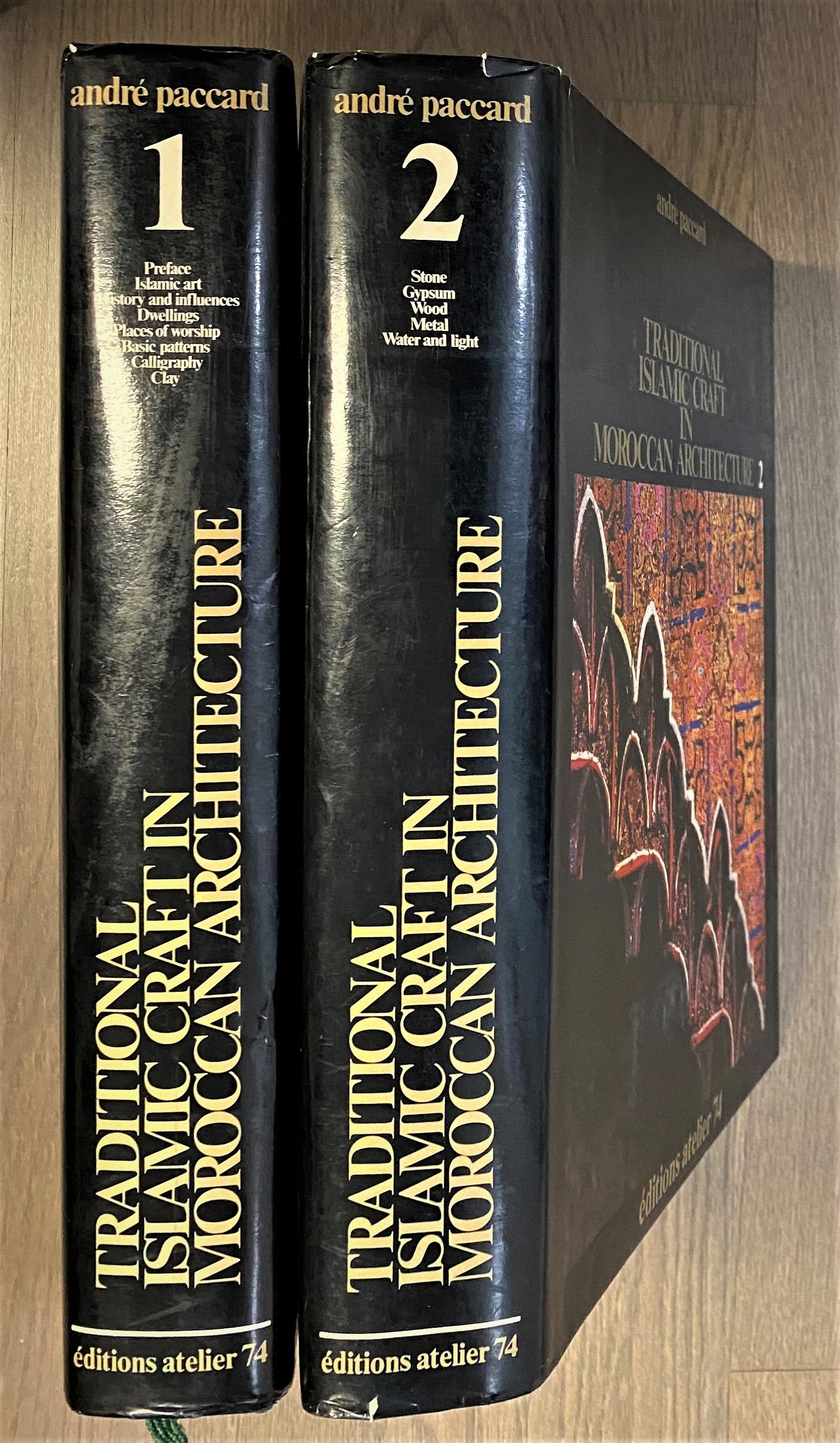 Traditional Islamic Craft in Moroccan Architecture. TWO VOLUMES.