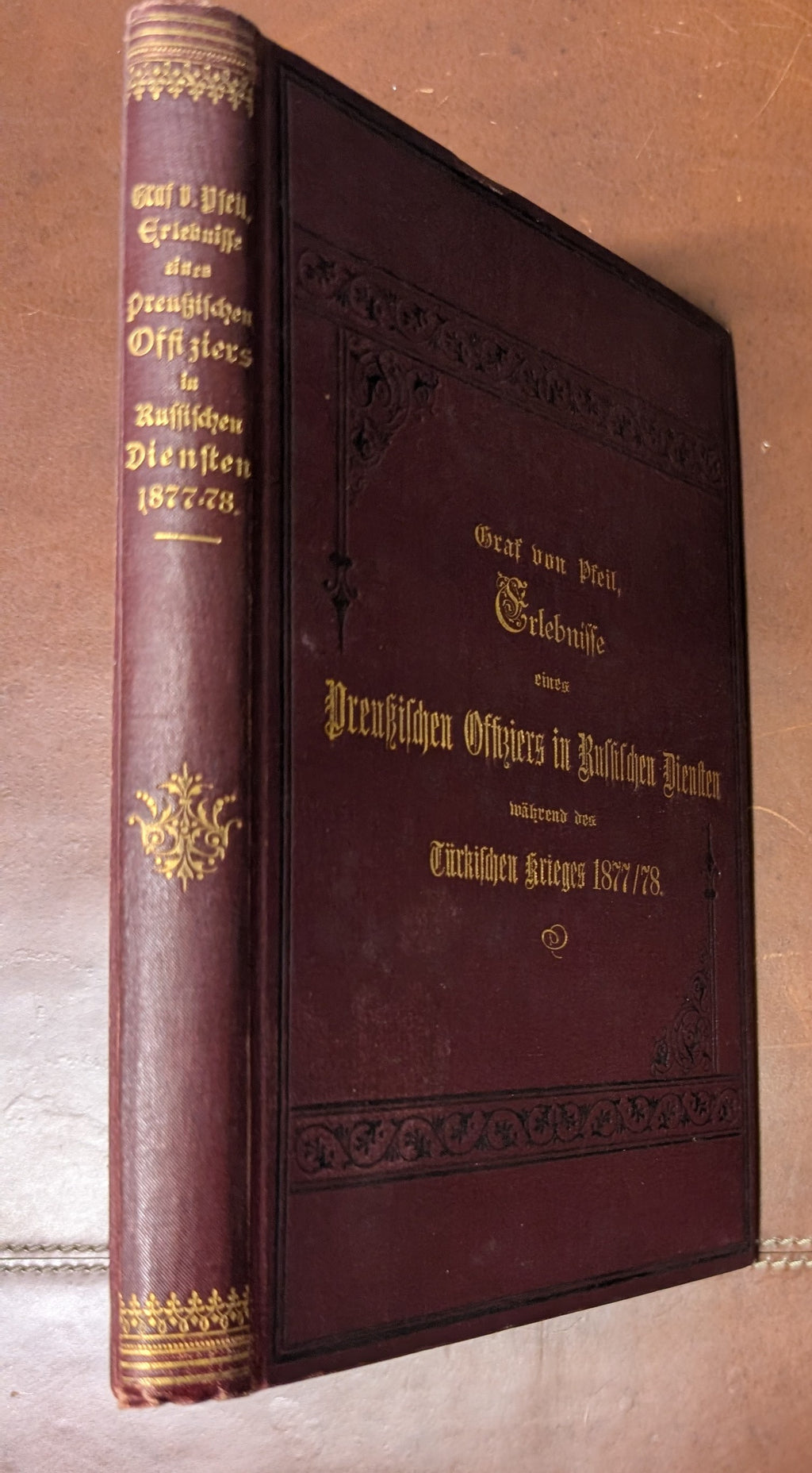 Erlebnisse eines Preußischen Offiziers in Russischen Diensten während des Türkischen Krieges 1877/78. Mit einer Skizze.