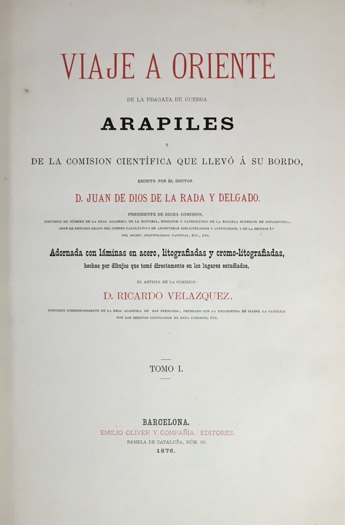 Viaje a Oriente de la Fragata de Guerra Arapiles y de la Comision Cientifica Que LLevo a Su Bordo... THREE VOLUMES IN FIVE.