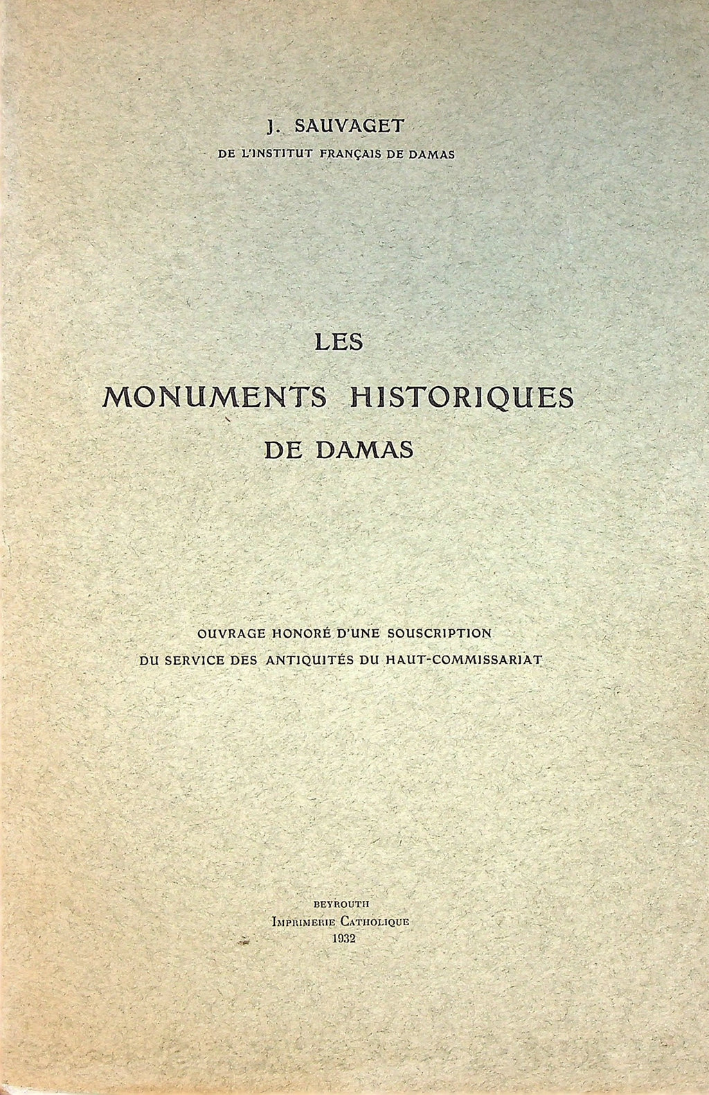 Les Monuments Historiques de Damas.