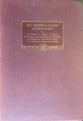 Die Orientalischen Literaturen. Mit Einleitung Die Anfänge der Literatur und die Literatur der Primitiven Völker.