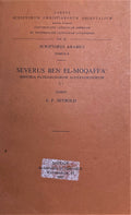 Severus ben El-Moqaffa’. Historia Patriarcharum Alexandrinorum Tomus I, Fasciculus I.[ Siyar al-Aba’ al-Batarikah].
