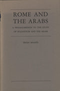 Rome and the Arabs. A Prolegomenon to the Study of Byzantium and the Arabs