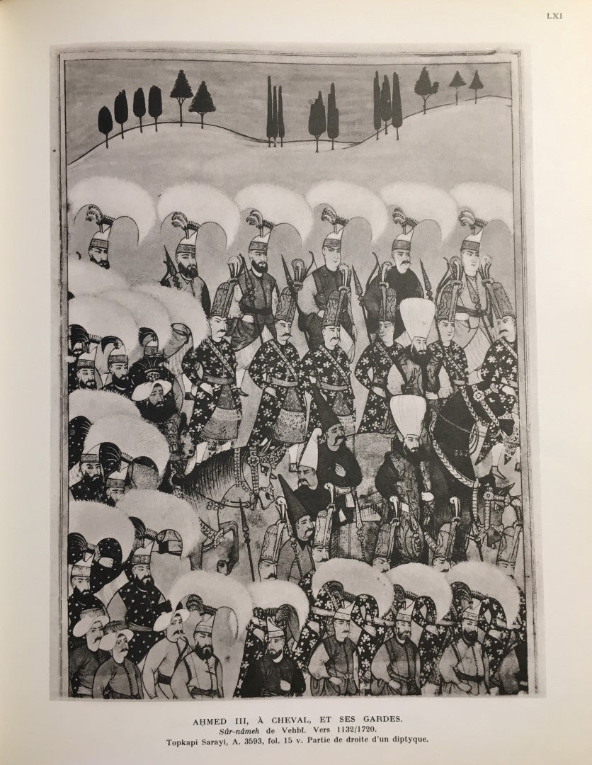 La Peinture Turque d’aprés les Manuscrits Illustrés. Part II: De Murad IV a Mustafa III 1623-1773.
