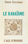 Le Karaisme, ses Doctrine et son Histoire.