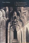 The Transformation of Islamic Art during The Sunni Revival