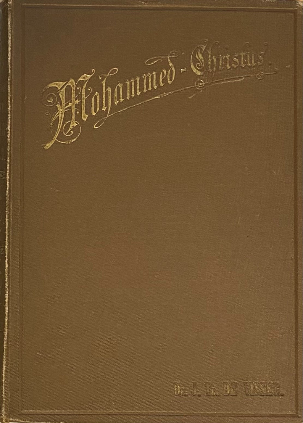 Mohammed - Christus. Vier Schetsen van eene reis in het Oosten.