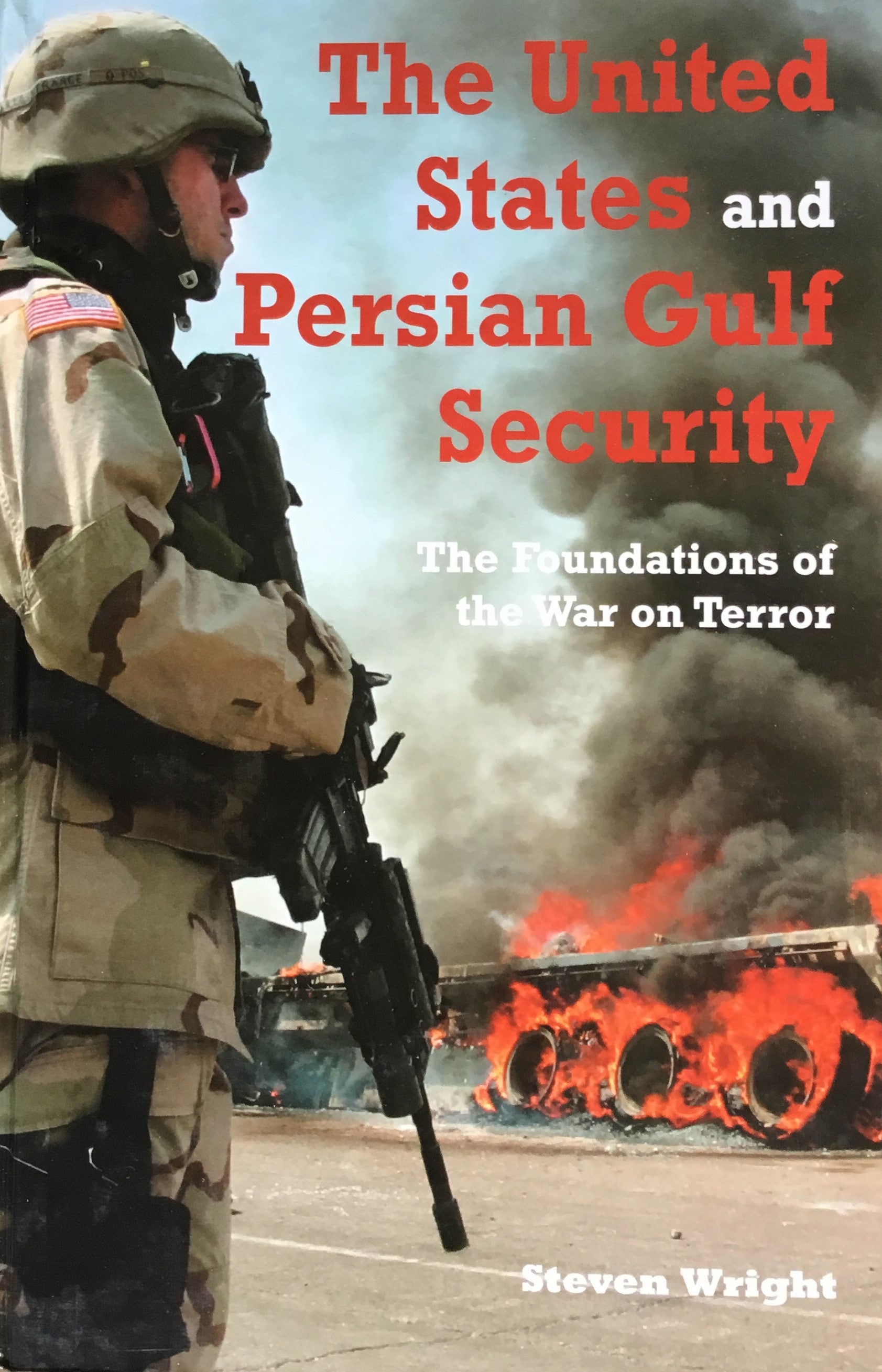 The United States and Persian Gulf Security, The Formation of The War on Terror