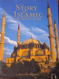 The Story of Islamic Architecture